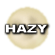 Hazy